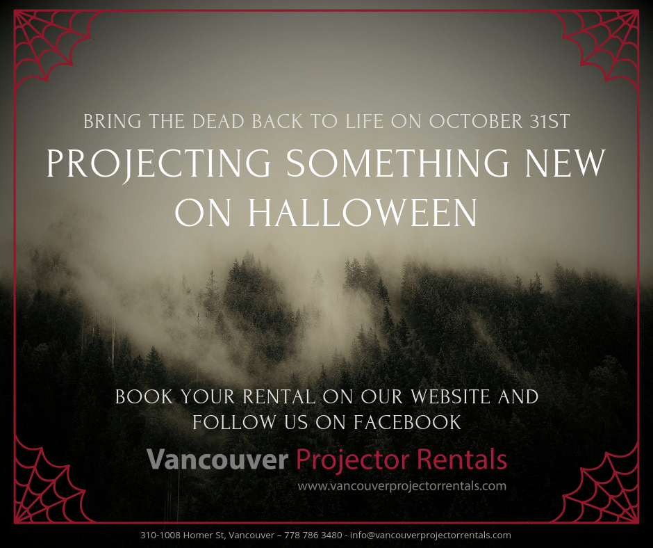 Vancouver Projector Rentals for Haloween